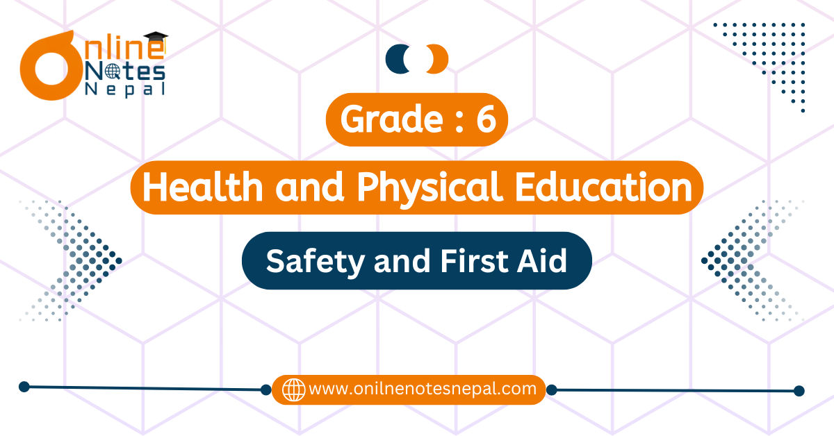 Safety and First Aid